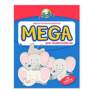 LIBRO MEGA PRE-MATEMÁTICAS MIS PASITOS LIBRO MEGA PRE-MATEMÁTICAS MIS PASITOS